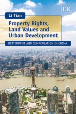 Knjiga Property Rights, Land Values and Urban Development Tian