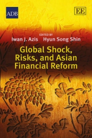 Knjiga Global Shock, Risks, and Asian Financial Reform Azis