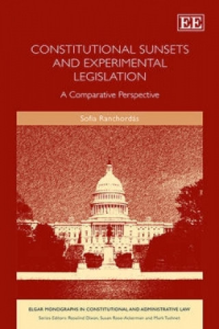 Kniha Constitutional Sunsets and Experimental Legislat - A Comparative Perspective Ranchordas
