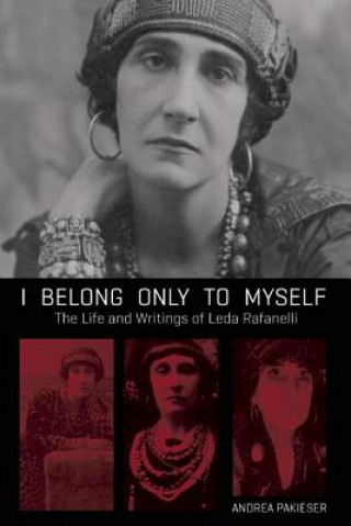 Buch I Belong Only To Myself Leda Rafanelli