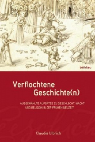 Buch Verflochtene Geschichte(n) Claudia Ulbrich