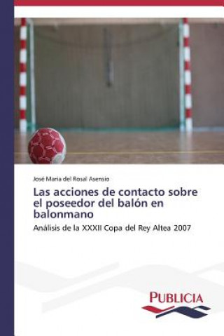 Könyv acciones de contacto sobre el poseedor del balon en balonmano José Maria del Rosal Asensio