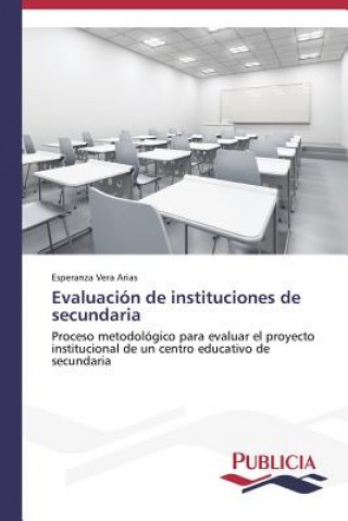 Knjiga Evaluacion de instituciones de secundaria Esperanza Vera Arias