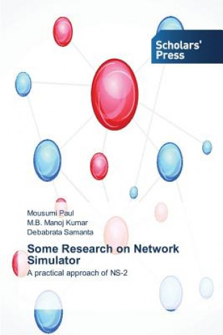 Könyv Some Research on Network Simulator Mousumi Paul