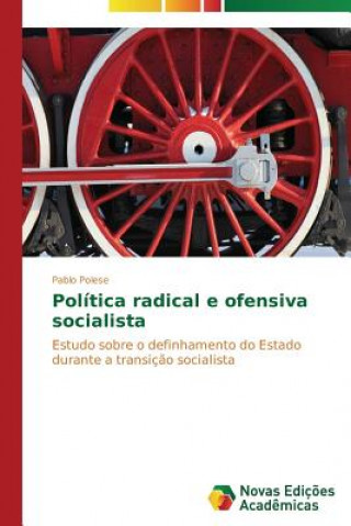 Книга Politica radical e ofensiva socialista Pablo Polese