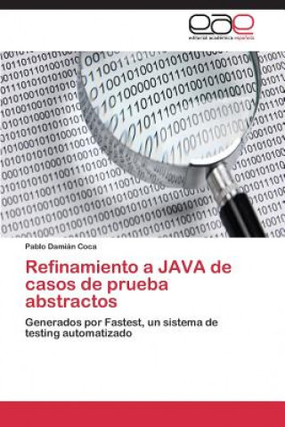 Книга Refinamiento a JAVA de casos de prueba abstractos Pablo Damián Coca