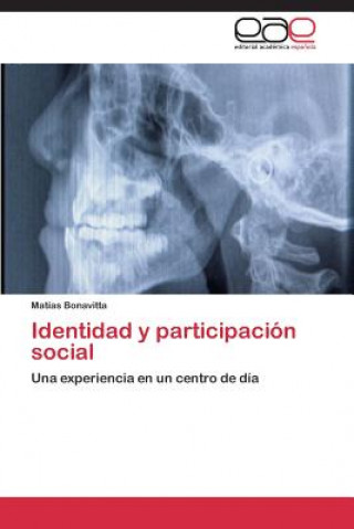 Книга Identidad y participacion social Matías Bonavitta