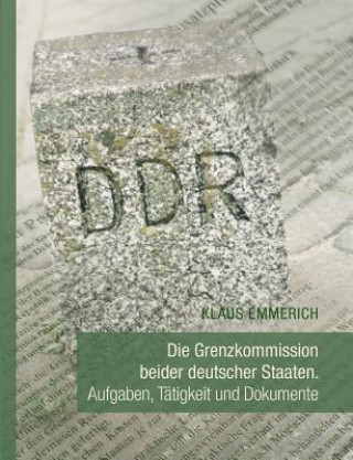 Carte Grenzkommission beider deutscher Staaten Klaus Emmerich
