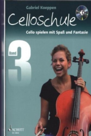 Tiskovina Celloschule, m. Audio-CD. Bd.3 Gabriel Koeppen