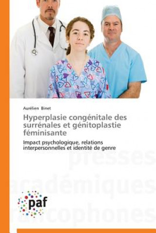 Carte Hyperplasie Congenitale Des Surrenales Et Genitoplastie Feminisante Aurélien Binet