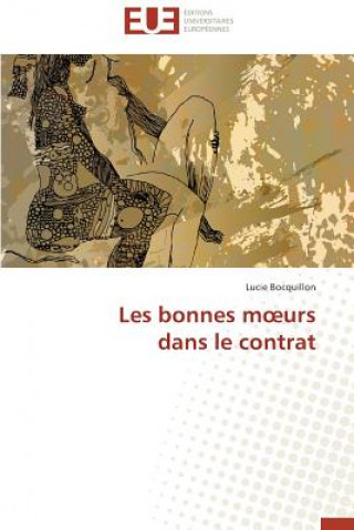 Buch Les Bonnes M Urs Dans Le Contrat Lucie Bocquillon