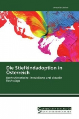 Knjiga Die Stiefkindadoption in Österreich Antonia Kalcher