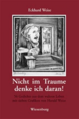 Buch Nicht im Traume denke ich daran! Eckhard Weise