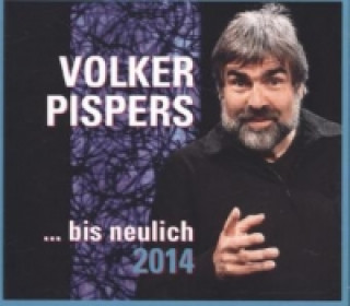 Audio Volker Pispers: bis neulich 2014, 2 Audio-CD Volker Pispers