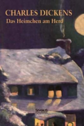 Könyv Das Heimchen am Herd Charles Dickens