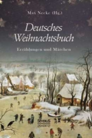 Libro Deutsches Weihnachtsbuch: Erzählungen und Märchen Max Necke