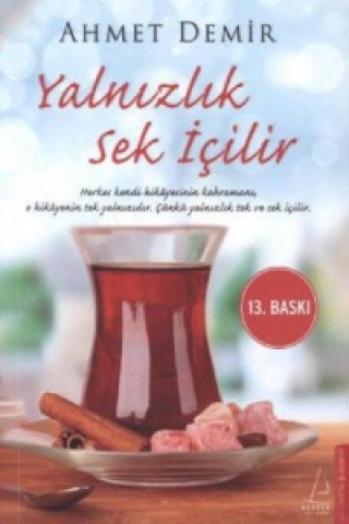 Buch Yalnizlik Sek Icilir Ahmet Demir