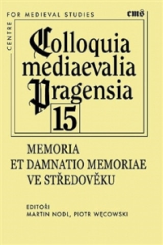Książka Memoria et damnatio memoriae ve středověku Paweł Kras