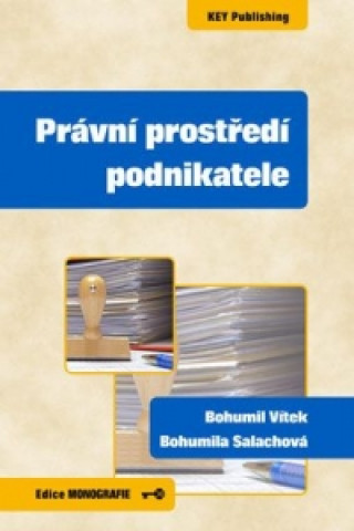 Книга Právní prostředí podnikatele Vítek Bohumil