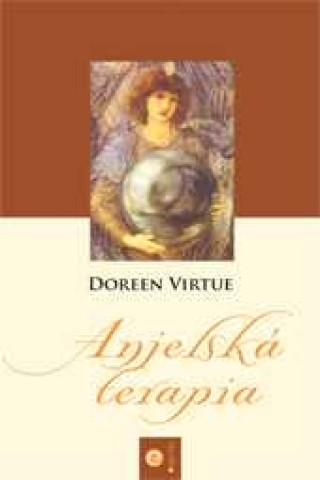 Книга Anjelská terapia Doreen Virtue