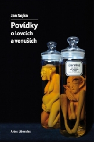 Book Povídky o lovcích a venuších Jan Sojka