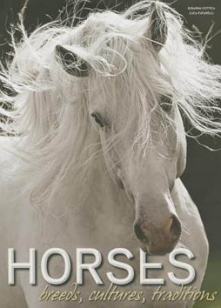 Buch Horses Breeds, Cultures, Traditions Susanna Cottica