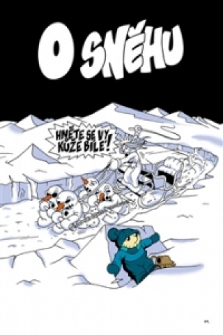 Könyv O sněhu - Hledání Jara Roman Bílek