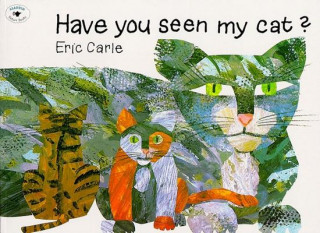 Książka Have You Seen My Cat Eric Carle