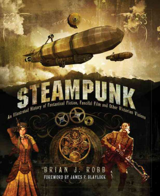 Könyv Steampunk Brian J Robb
