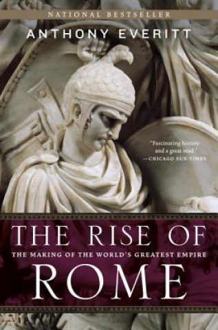 Könyv Rise of Rome Anthony Everitt