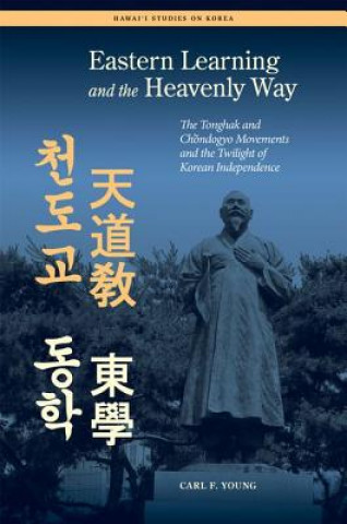 Knjiga Eastern Learning and the Heavenly Way Carl Young