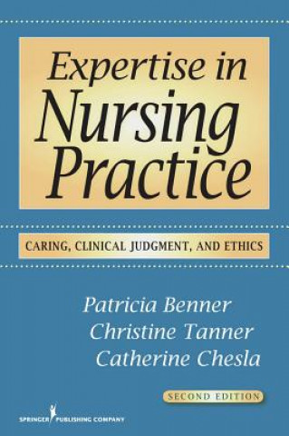 Carte Expertise in Nursing Practice Patricia E. Benner