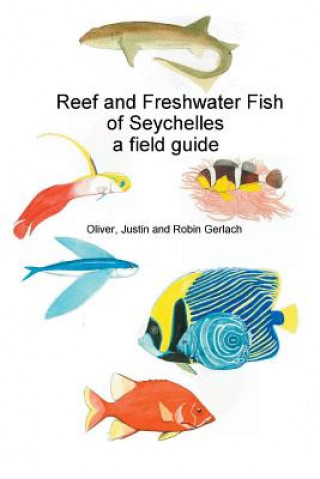 Książka Reef and Freshwater Fish of Seychelles Oliver Gerlach