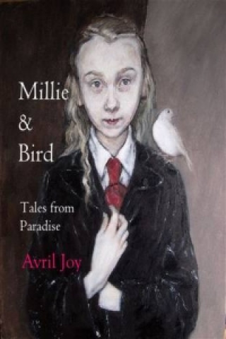 Kniha Millie and Bird Avril Joy