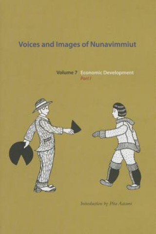Könyv Voices and Images of Nunavimmiut, Volume 7 