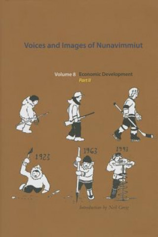 Carte Voices and Images of Nunavimmiut, Volume 8 