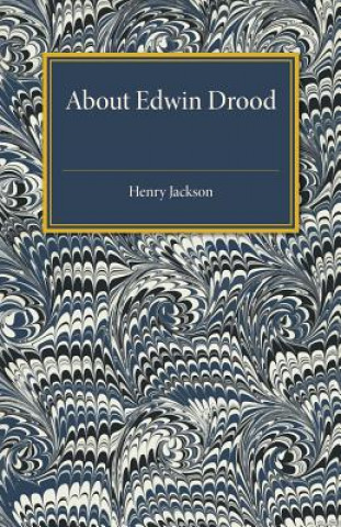 Kniha About Edwin Drood Henry Jackson