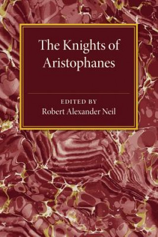 Libro Knights of Aristophanes Robert Alexander Neil