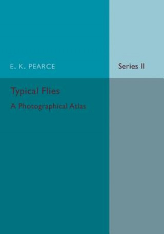 Kniha Typical Flies: Volume 2 E. K. Pearce