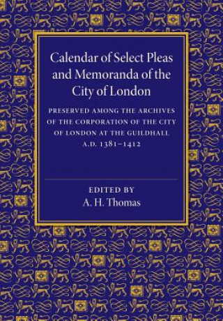 Book Calendar of Select Pleas and Memoranda of the City of London A. H. Thomas