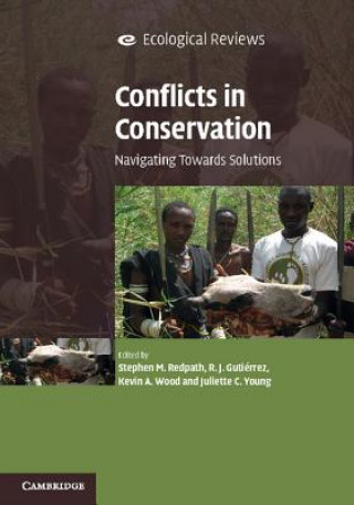 Kniha Conflicts in Conservation Stephen M. Redpath