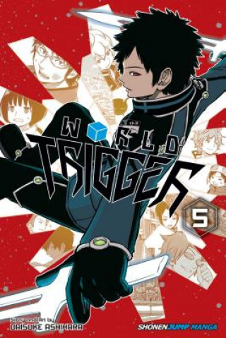 Kniha World Trigger, Vol. 5 Daisuke Ashihara