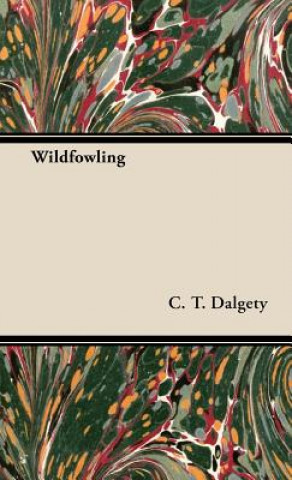 Buch Wildfowling C. T. Dalgety