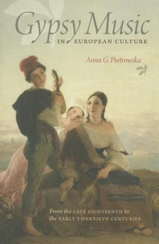 Book Gypsy Music in European Culture Anna G Piotrowska