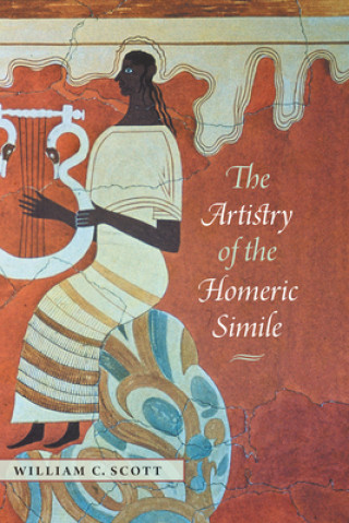 Libro Artistry of the Homeric Simile William C. Scott