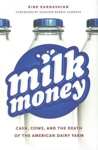 Kniha Milk Money Kirk Kardashian