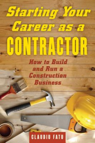 Книга Starting Your Career as a Contractor Cladiu Fatu