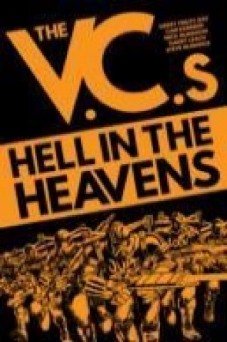 Carte V.C.s: Hell in the Heavens Gerry Finley-Day