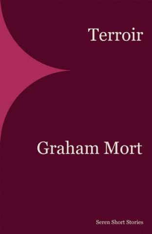 Libro Terroir Graham Mort