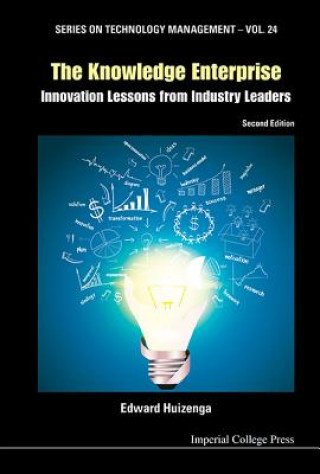 Książka Knowledge Enterprise, The: Innovation Lessons From Industry Leaders (2nd Edition) Edward Huizenga